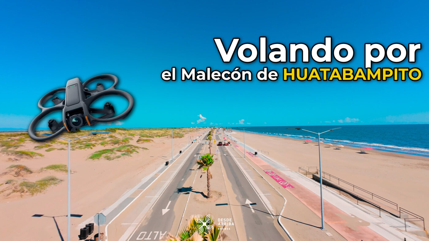 huatabampito fpv desde arriba drones