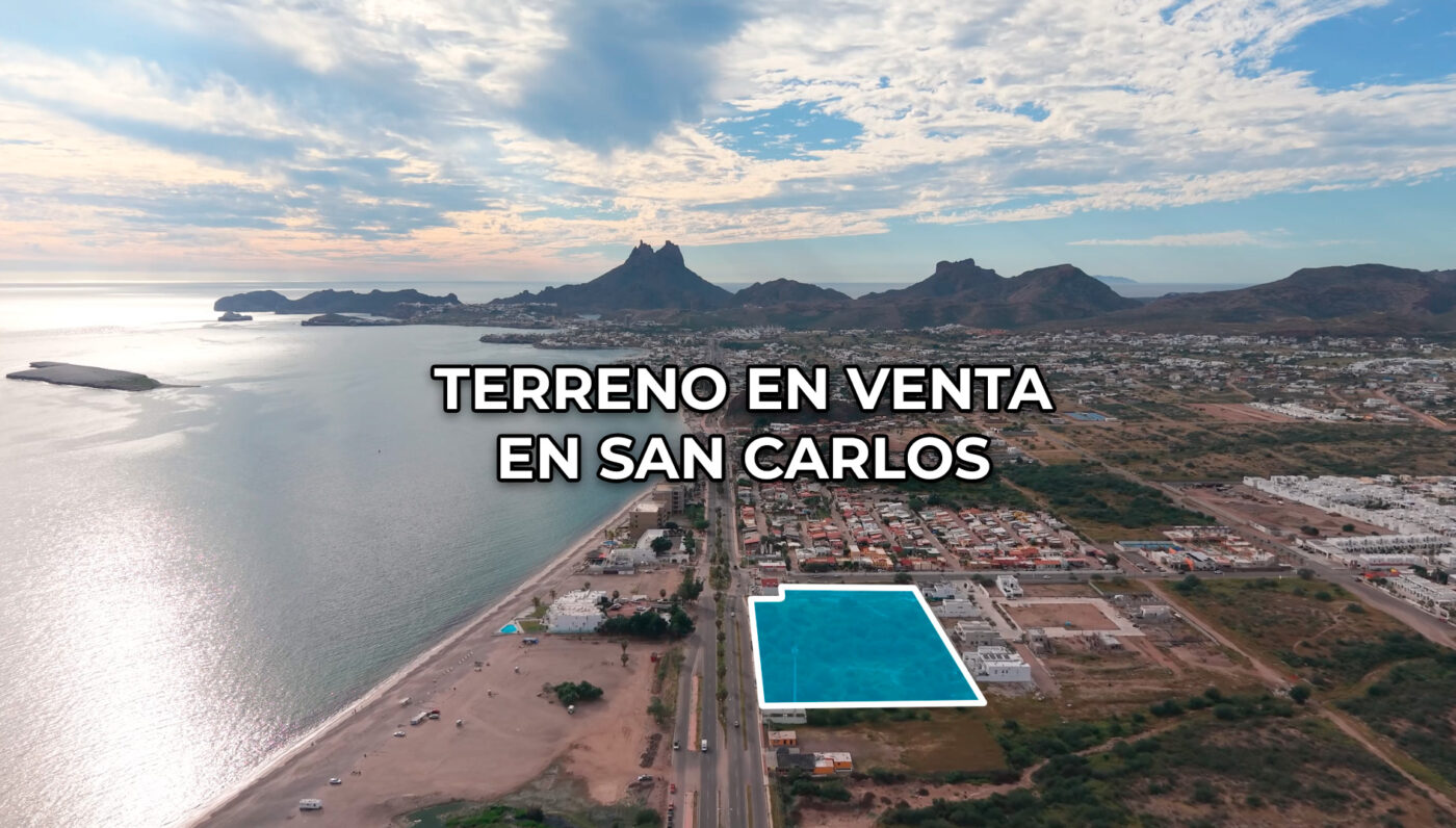 terreno san carlos sonora desde arriba drones