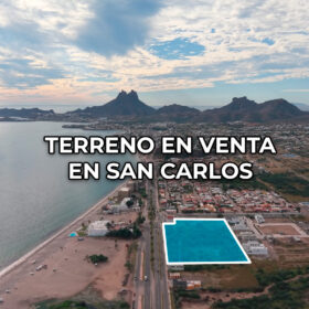 terreno san carlos sonora desde arriba drones