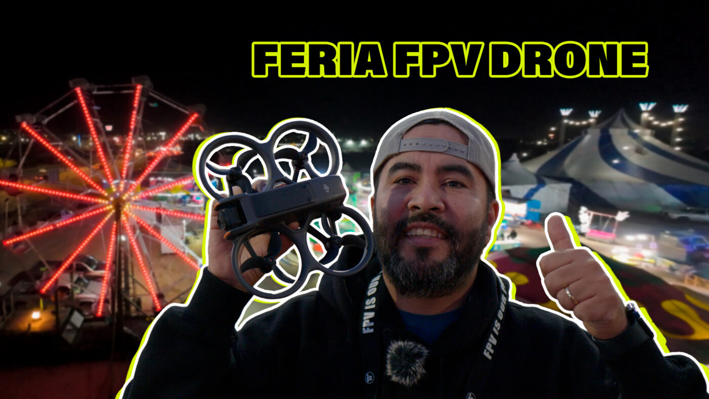 fpv en la feria hermosillo dji avata 2